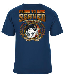 Proud To Have Served - Veterans Day